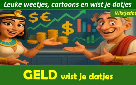 Geld en inkomsten, leuke weetjes cartoons en wist je datjes