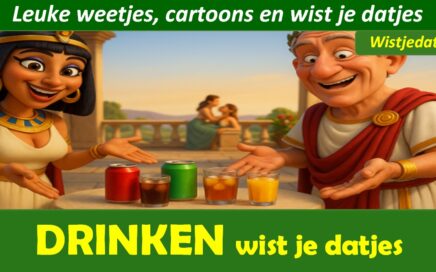 Drank en drinken, leuke weetjes cartoons en wist je datjes