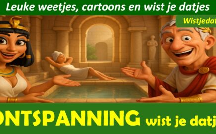Ontspanning en relaxatie, leuke weetjes cartoons en wist je datjes